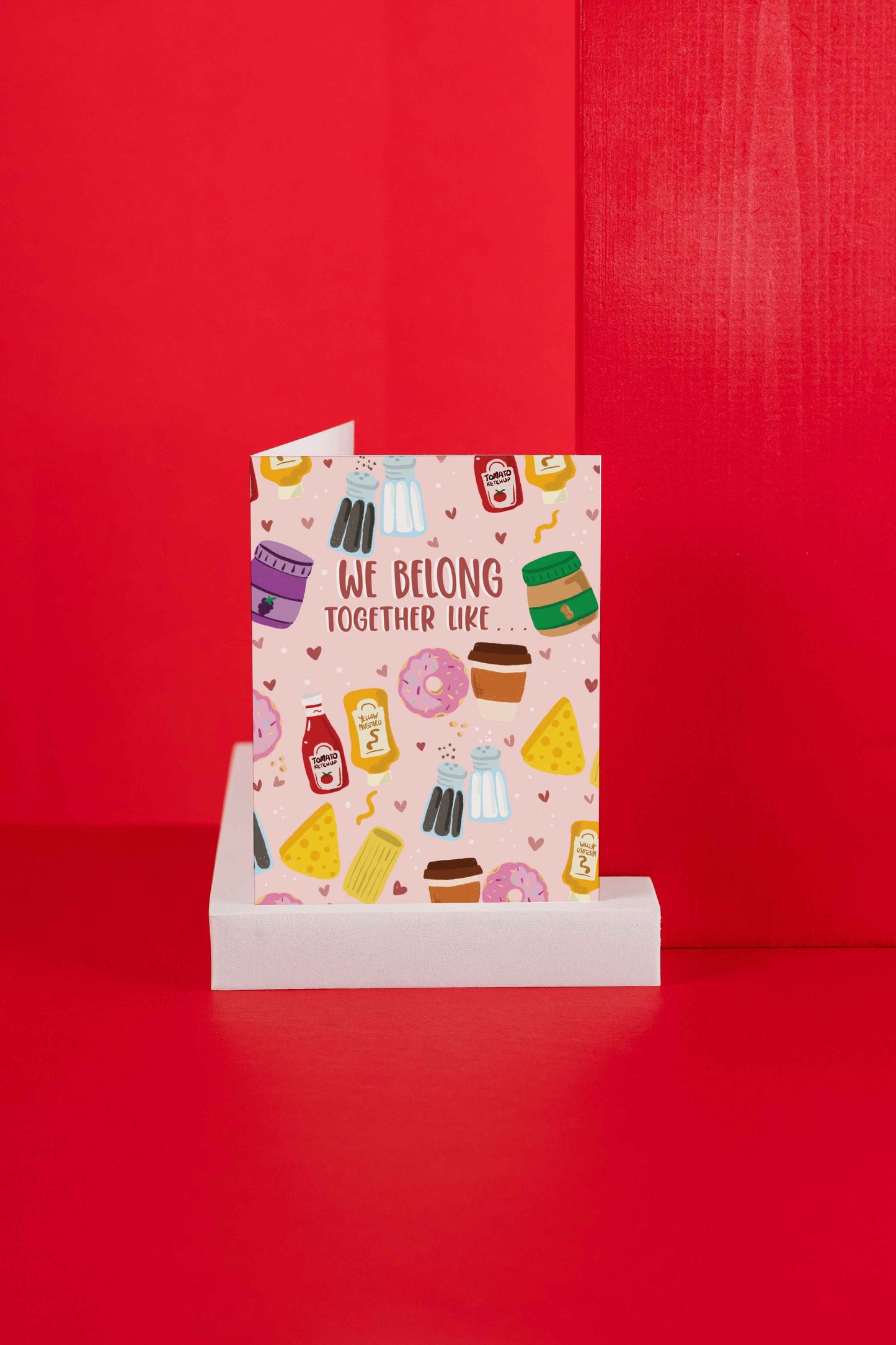 We Belong Together Like . . . - Greeting Card