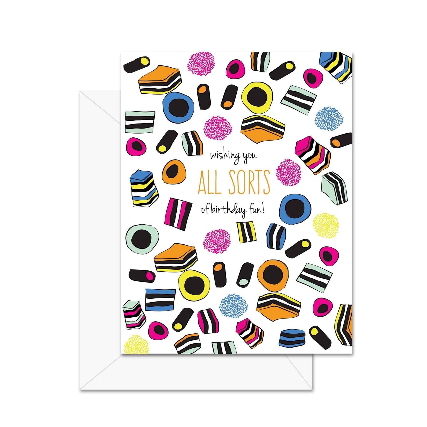 Wishing You All Sorts Of Birthday Fun! - Greeting Card