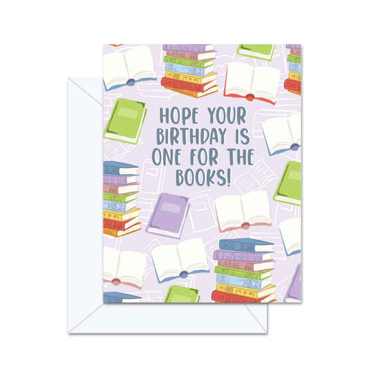 Hope Your Birthday Is One For The Books! - Greeting Card