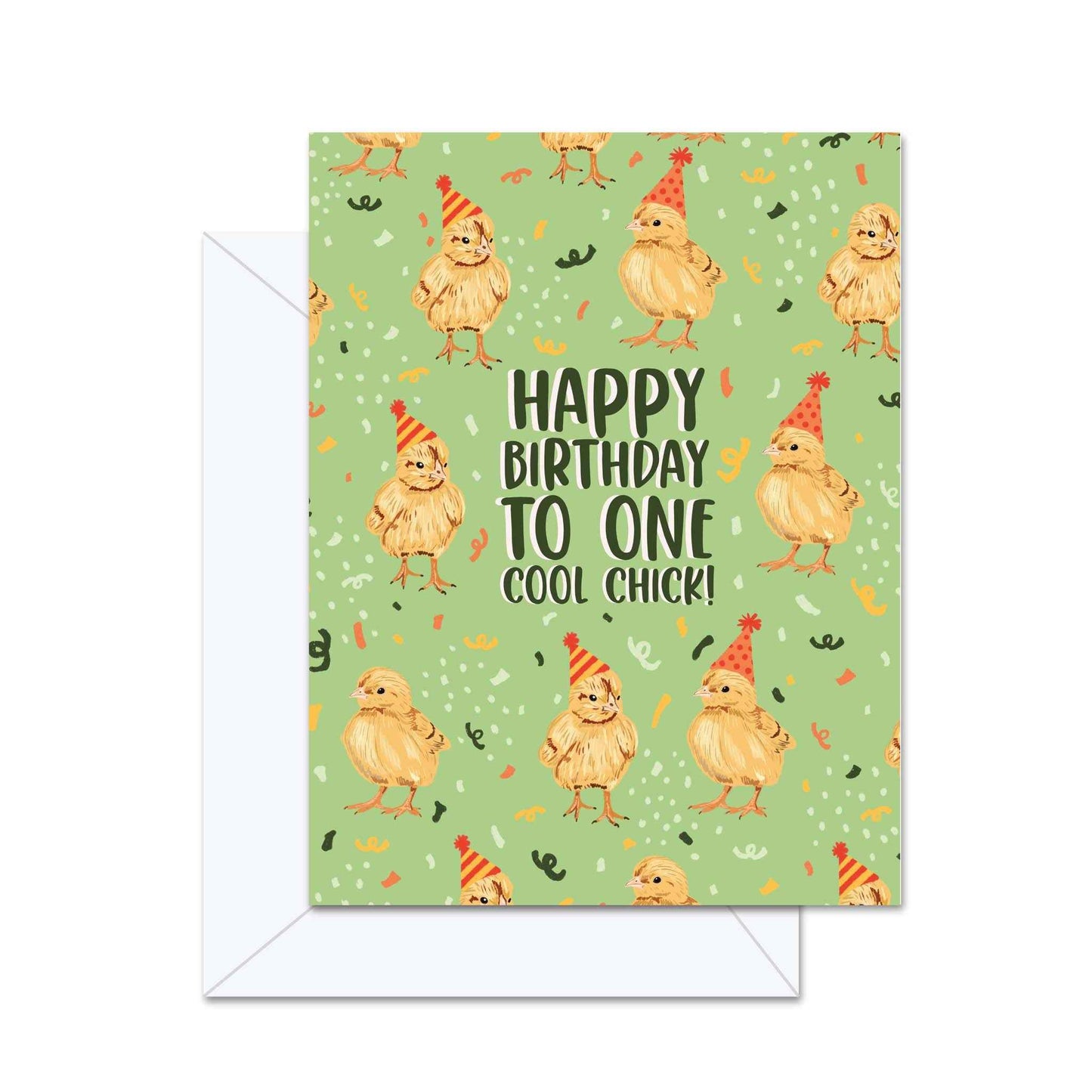 Happy Birthday To One Cool Chick - Greeting Card
