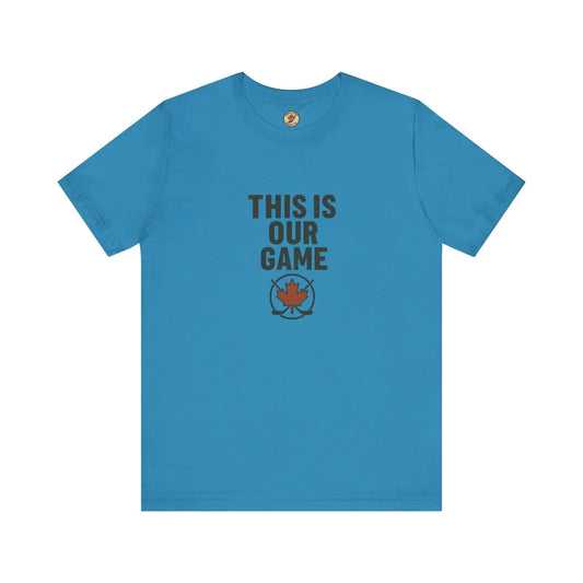 This Is Our Game Women's T-Shirt – Canada Maple Leaf Tee