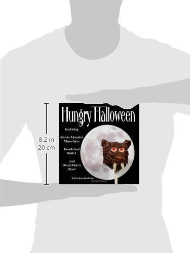 Hungry Halloween: featuring Movie Monster Munchies, Bewitched Buffet, and Dead Man's Diner