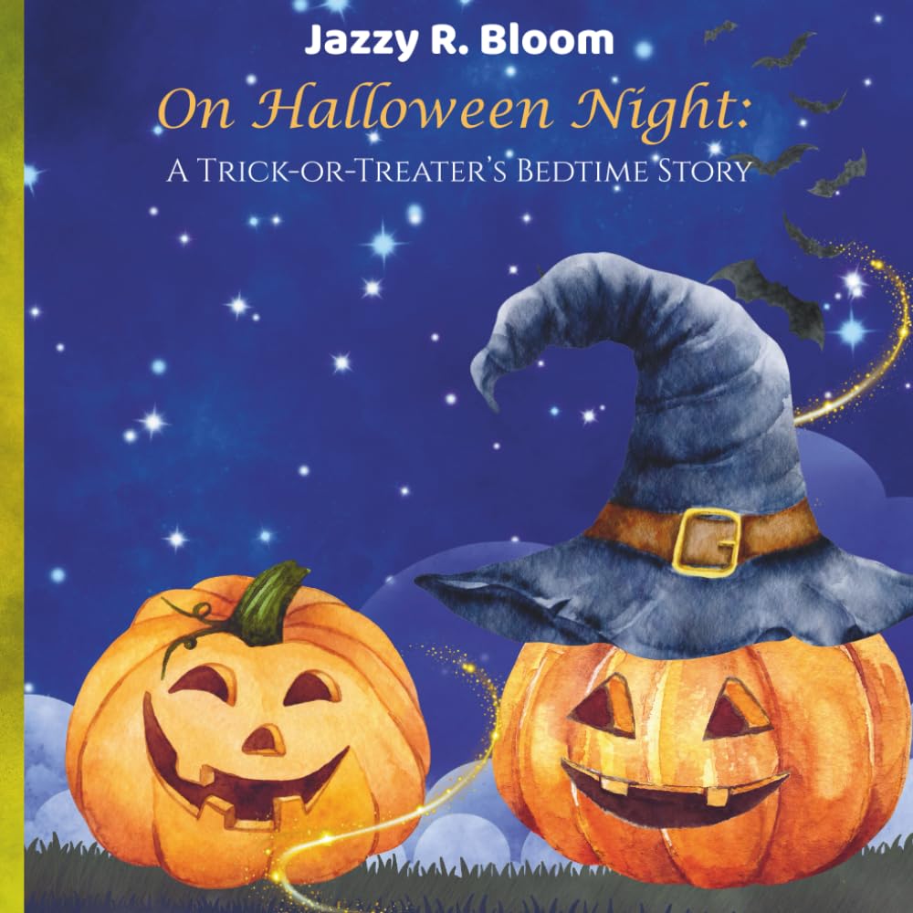 On Halloween Night: A Trick-or-Treater's Bedtime Story