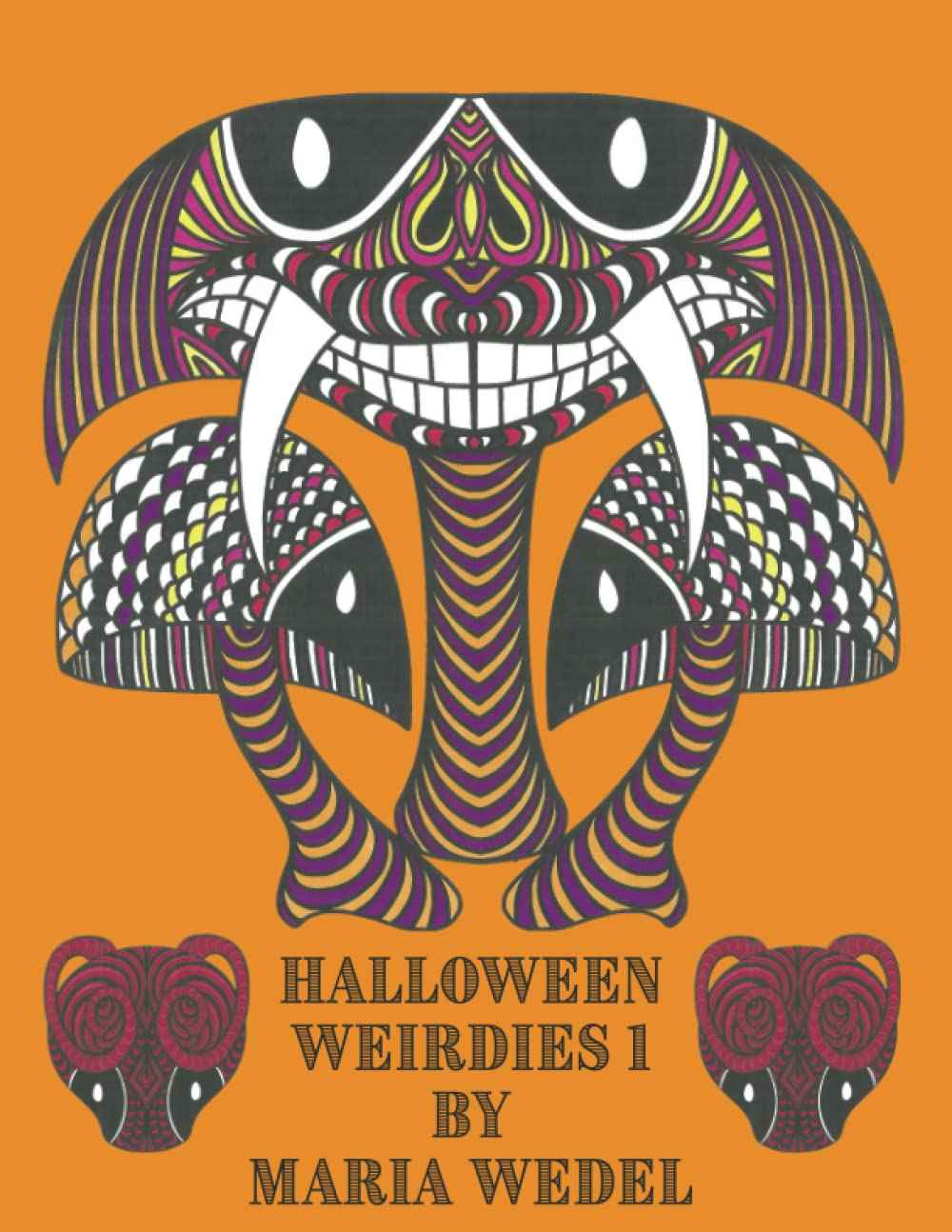 Halloween Weirdies 1: Funny, quirky Halloween Weirdies for all to enjoy and color !