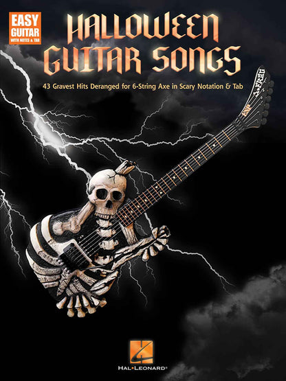 Halloween Guitar Songs - 43 Gravest Hits Deranged for 6-String Axe in Scary Notation & Tab | Halloween Guitar Sheet Music for Rock and Pop Players | Scary Songs for 6-String Guitarists