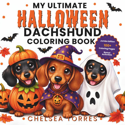 My Ultimate Halloween Dachshund Coloring Book