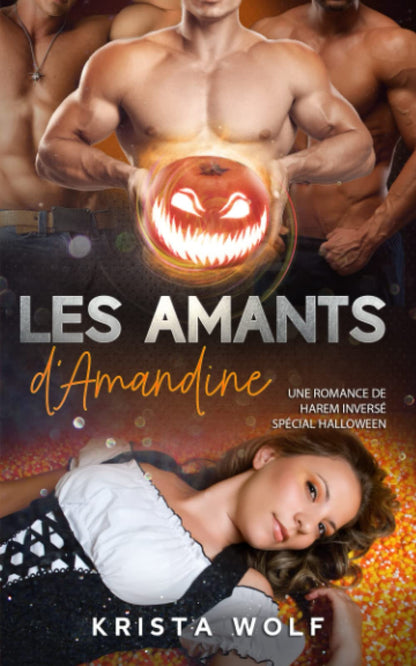 Les Amants d’Amandine: Une romance de harem inversé spécial Halloween