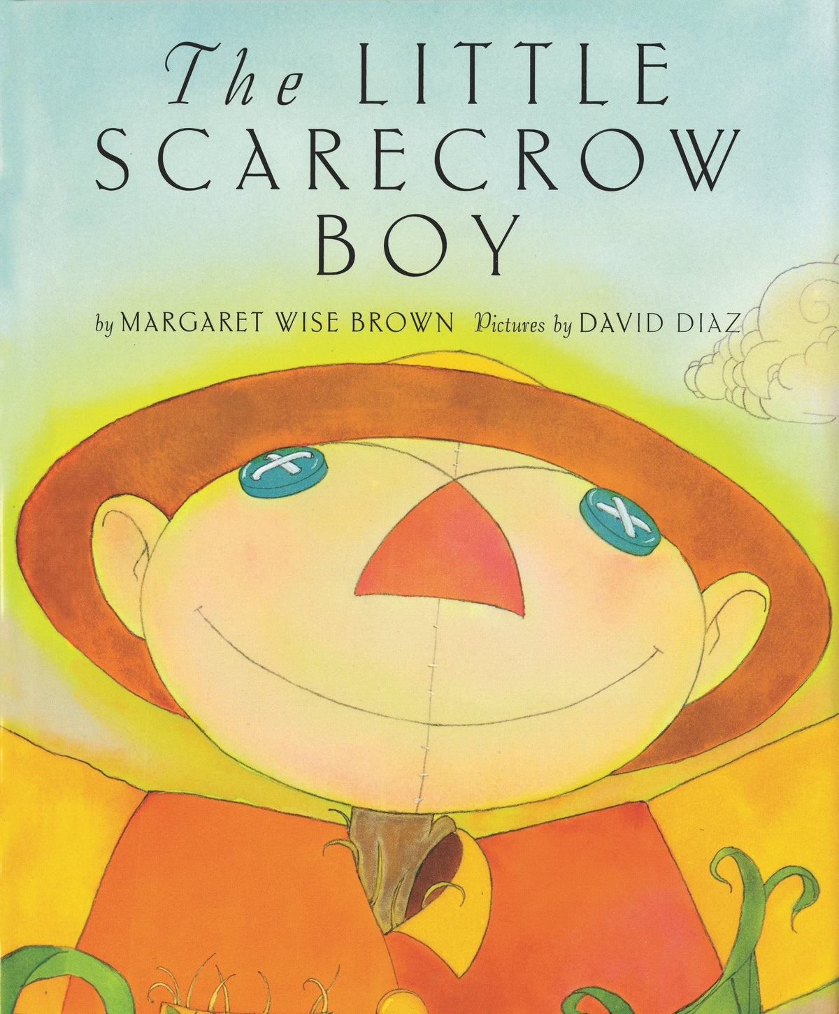 The Little Scarecrow Boy: A Treasured Story About Father and Son, Family Lessons, and Halloween