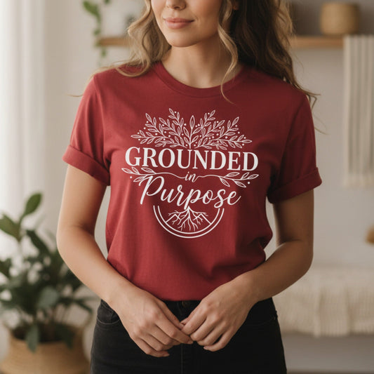 Grounded In Purpose T-Shirt | Spiritual Gift for Women
