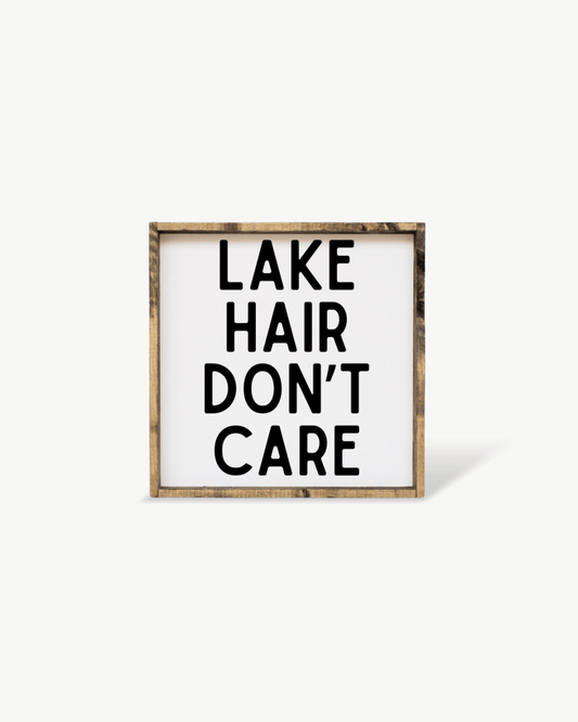 'Lake Hair Don’t Care' Wood Sign – Cottage Wall Art - AURABAGS SHOP